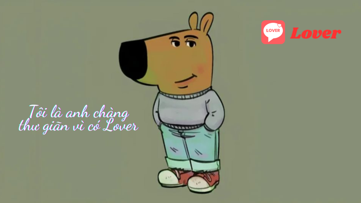 Anh chàng thư giãn của Lover